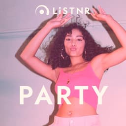 LiSTNR - Party
