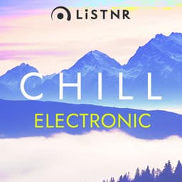 LiSTNR - Chill Electronic